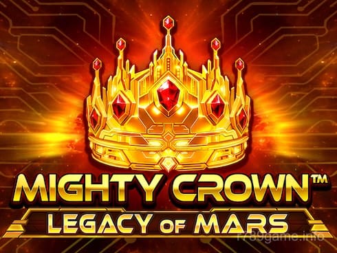 Mighty Crown_ Legacy of Mars